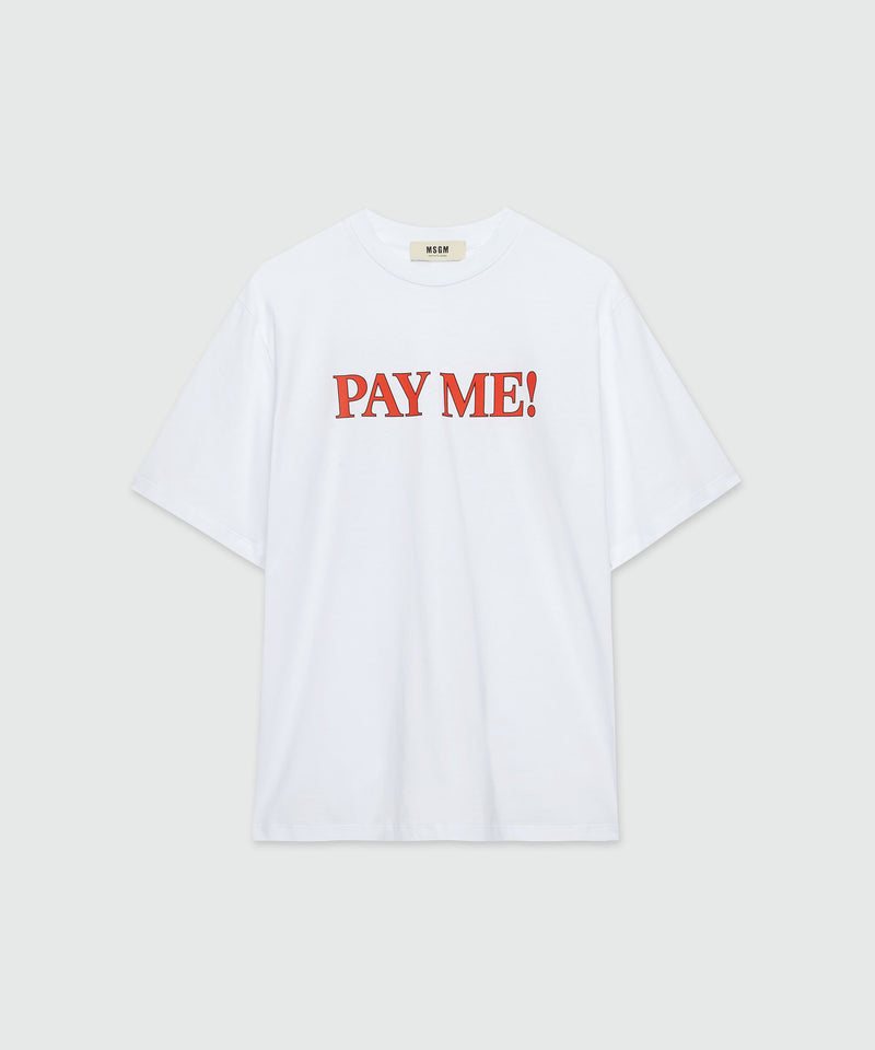 White organic cotton T-Shirt with "PAY ME!" quotes WHITE Unisex 